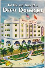 The Life and Times of a Deco Dowager