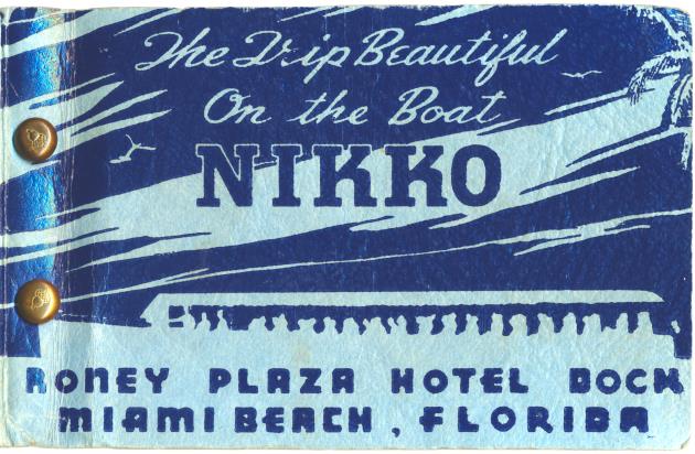 The trip beautiful on the boat Nikko: Roney Plaza Hotel Dock - Photograph album, cover: The trip beautiful on the boat Nikko. Roney Plaza Hotel Dock, Miami Beach, Florida