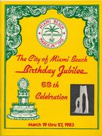 The City of Miami Beach Birthday Jubilee 68th Celebration March 19 thru 27, 1983