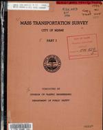 Mass transportation survey : City of Miami, Part 1