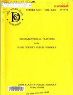 Organizational features in the Dade County Public Schools