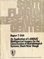 An Application of LANDSAT Multispectral Imagery for the Classification of Hydrobiological Systems, Shark River Slough, Everglades National Park, Florida