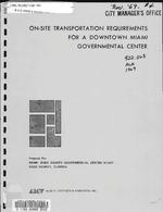 [1969] On-site transportation requirements for a downtown Miami governmental center