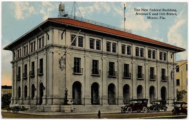 The New Federal Building, Avenue C and 11th Street, Miami, Fla. - Front