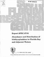 Abundance and Distribution of Ichthyoplankton in Florida Bay and Adjacent Water