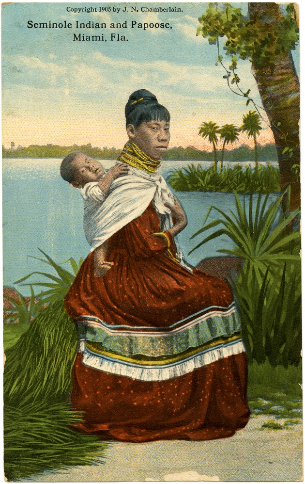 Seminole Indian and Papoose, Miami, Fla - Front
