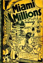 [1936] Miami millions : the dance of the dollars in the great Florida land boom of 1925