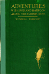 [1925] Adventures with rod and harpoon along the Florida Keys