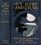 By reef and trail, Bob Leach's adventures in Florida.