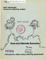 East Everglades resources planning project : Base and alternate scenarios