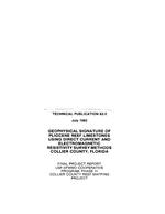 [1982-07] Geophysical signature of Pliocene reef limestones using direct current and electromagnetic resistivity survey methods, Collier County, Florida