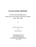 [1984-07] Evaluation report : a thirty day field experiment of water deliveries to northeast Shark River slough, April-May, 1984