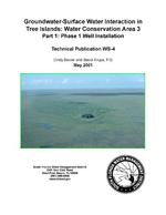 [2001-05] Groundwater-Surface Water Interaction in Tree Islands: Water Conservation Area 3 Part 1: Phase 1 Well Installation