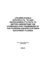 [2000-04] Utilizing Stable Isotopes (²H, ¹⁸O) and Radiocarbon (¹⁴C) Data to Better Understand the Hydrogeologic Framework of the Floridan Aquifer System in Southwest Florida