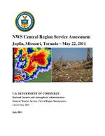 NWS Central Region service assessment : Joplin, Missouri, tornado, May 22, 2011.