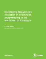 [2011] Integrating disaster risk reduction in livelihoods programming in the Northwest of Nicaragua