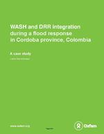 [2011] WASH and DRR integration during a flood response in Cordoba province, Colombia