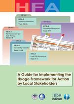 A guide for implementing the Hyogo Framework for Action by local stakeholders