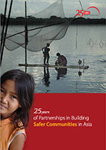 25 Years of Partnerships in Building Safer Communities in Asia