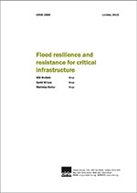 Flood resilience and resistance for critical infrastructure
