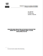 [2009] Disaster Risk Reduction in the Education Sector Among Selected Caribbean Small Island Developing States