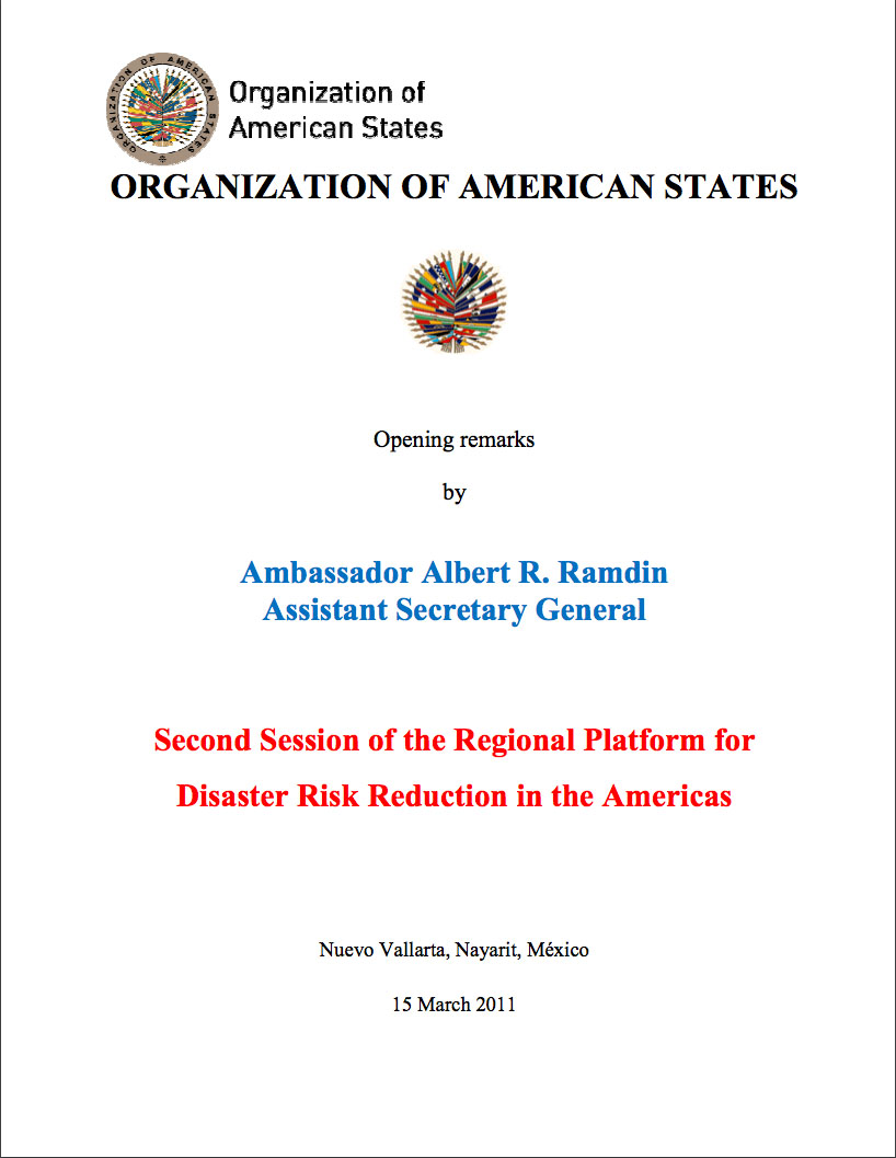 Opening remarks at the second session of the Regional Platform for Disaster Risk Reduction in the Americas. Organization of American States (OAS