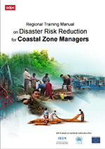 Regional training manual on disaster risk reduction for coastal zone managers