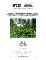 [2011-01-18] Monitoring of Tree Island Conditions in the Southern Everglades: The Effects of Hurricanes and Hydrology on the Status and Population Dynamics of Sixteen Tropical Hardwood Hammock Tree Islands