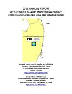 [2011-01-01] 2011 Annual Report of the Water Quality Monitoring Project for the Southeast Florida Coral Reef Initiative (SEFCRI)