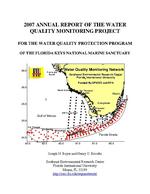 2007 Annual Report of the Water Quality Monitoring Project for the Water Quality Protection Program of the Florida Keys National Marine Sanctuary