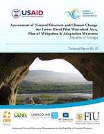 Assessment of Natural Disasters and Climate Change for Lower Rioni Pilot Watershed Area, Plan of Mitigation & Adaptation Measures (Republic of Georgia)