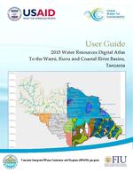 [2015] User Guide: 2015 Water Resources Digital Atlas to the Wami, Ruvu and Coastal River Basins, Tanzania