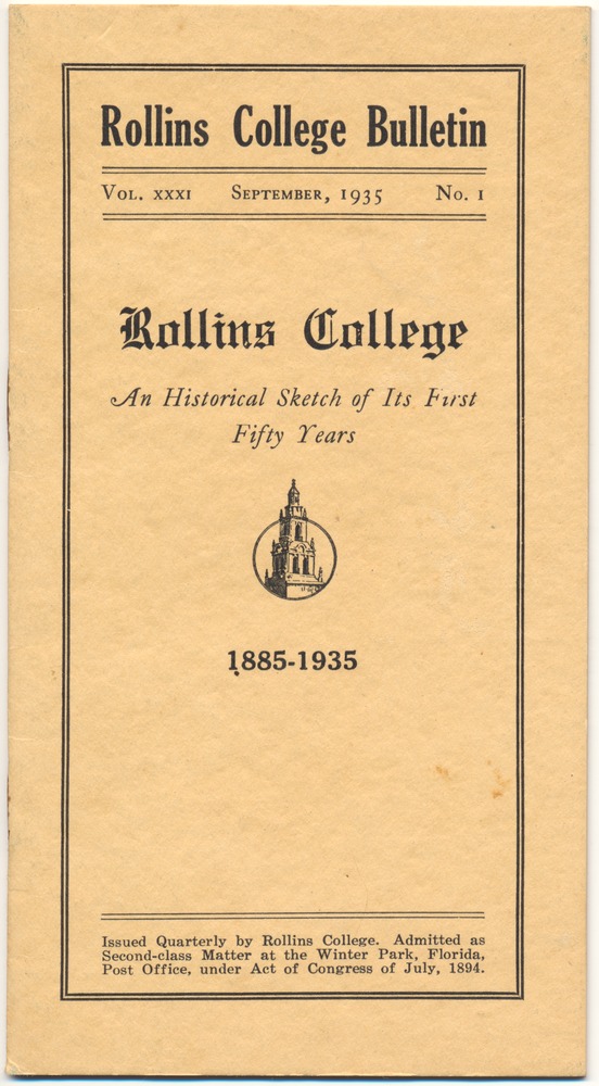 Rollins College Bulletin - Pamphlet, cover: Rollins College Bulletin An Historical Sketch of Its First Fifty Years 1885-1935