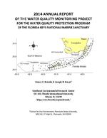 
2014 Annual Report of the Water Quality Monitoring Project for the Water Quality Protection Program of the Florida Keys National Marine Sanctuary
