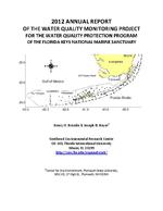 
2012 Annual Report of the Water Quality Monitoring Project for the Water Quality Protection Program of the Florida Keys National Marine Sanctuary

