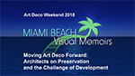 Miami Beach Visual Memoirs Art Deco Weekend Lecture