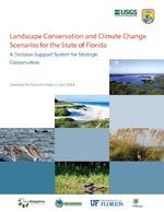 Landscape Conservation and Climate Change Scenarios for the State of Florida