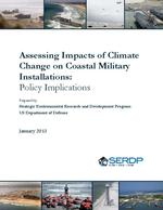 [2013-01-01] Assessing Impacts of Climate Change on Coastal Military Installations:Policy Implications