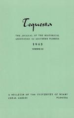 [1943-07] Tequesta: The Journal of the Historical Association of Southern Florida. Volume 1, number 3