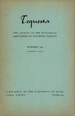 Tequesta: The Journal of the Historical Association of Southern Florida. Volume 1, number 4