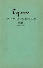[1949] Tequesta: The Journal of the Historical Association of Southern Florida. Volume 1, number 9