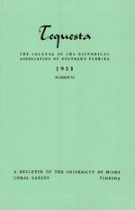 [1951] Tequesta: The Journal of the Historical Association of Southern Florida. Volume 1, number 11
