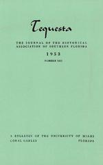 Tequesta: The Journal of the Historical Association of Southern Florida. Volume 1, number 13