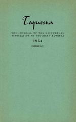 [1954] Tequesta: The Journal of the Historical Association of Southern Florida. Volume 1, number 14