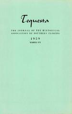 Tequesta: The Journal of the Historical Association of Southern Florida. Volume 1, number 19