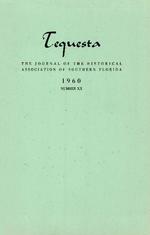 Tequesta: The Journal of the Historical Association of Southern Florida. Volume 1, number 20