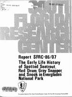 [1986] The Early Life History of Spotted Seatrout, Red Drum, Gray Snapper, and Snook in Everglades National Park