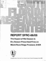 [1986] The Impact of Wet Season & Dry Season Prescribed Fires on Miami Rock Ridge Pineland, Everglades National Park