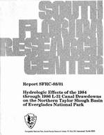 [1988] Hydrologic Effects of the 1984 through 1986 L-31 Canal Drawdowns on the Northern Taylor Slough Basin of Everglades National Park