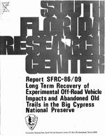 [1986] Long Term Recovery of Experimental Off-Road Vehicle Impacts and Abandoned Old Trails in the Big Cypress National Preserve